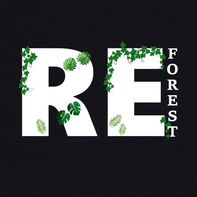 Reforst our Forest by SpassmitShirts